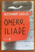 Omero, Iliade - di Alessandro Baricco - Feltrinelli