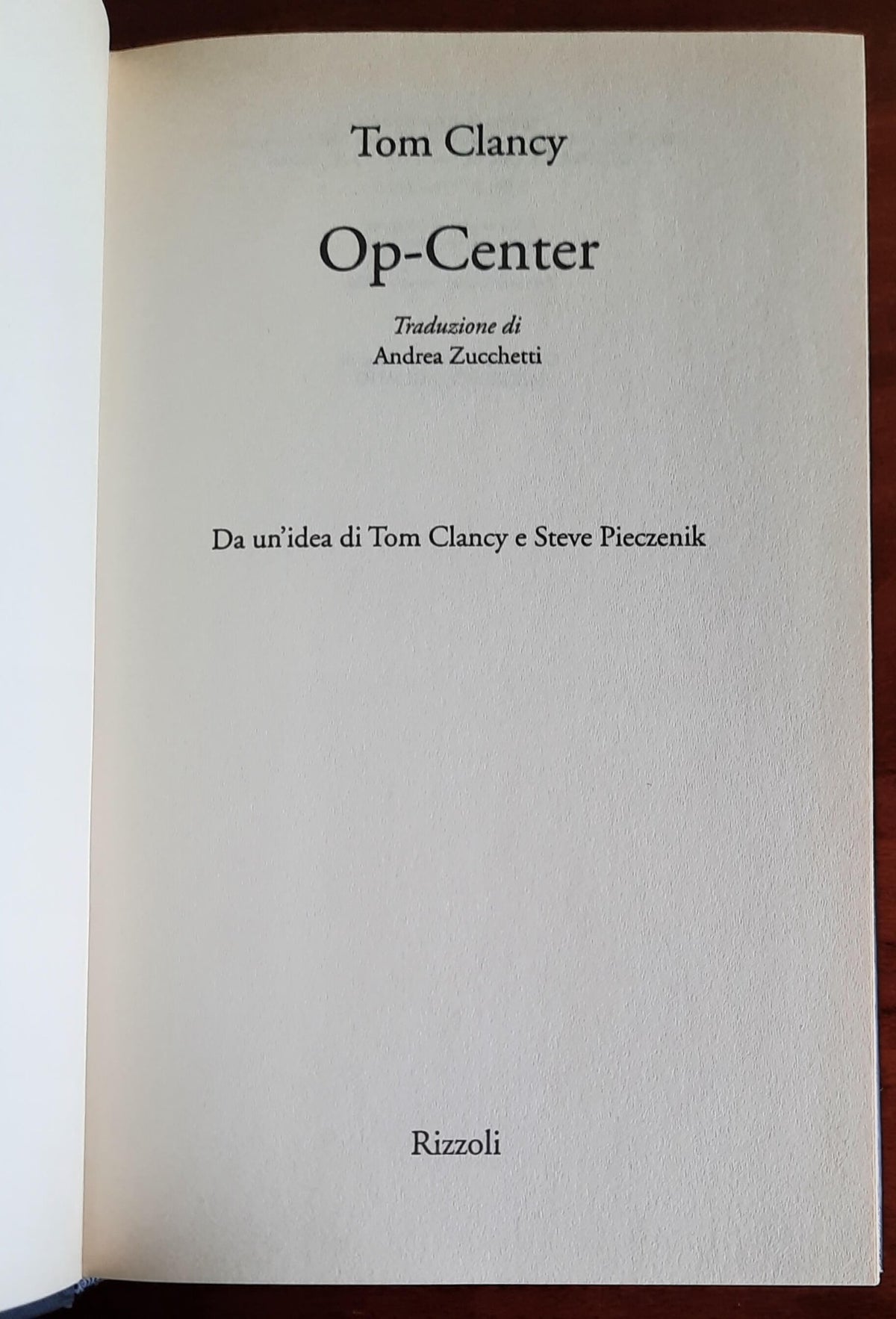 Op-Center - di Tom Clancy e Steve Pieczenik - Rizzoli