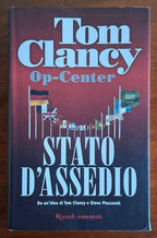 Op-Center. Stato d'assedio - Tom Clancy  - Rizzoli
