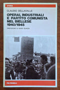 Operai, industriali e partito comunista nel Biellese 1940-1945