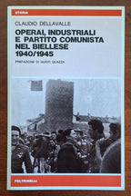 Operai, industriali e partito comunista nel Biellese 1940-1945