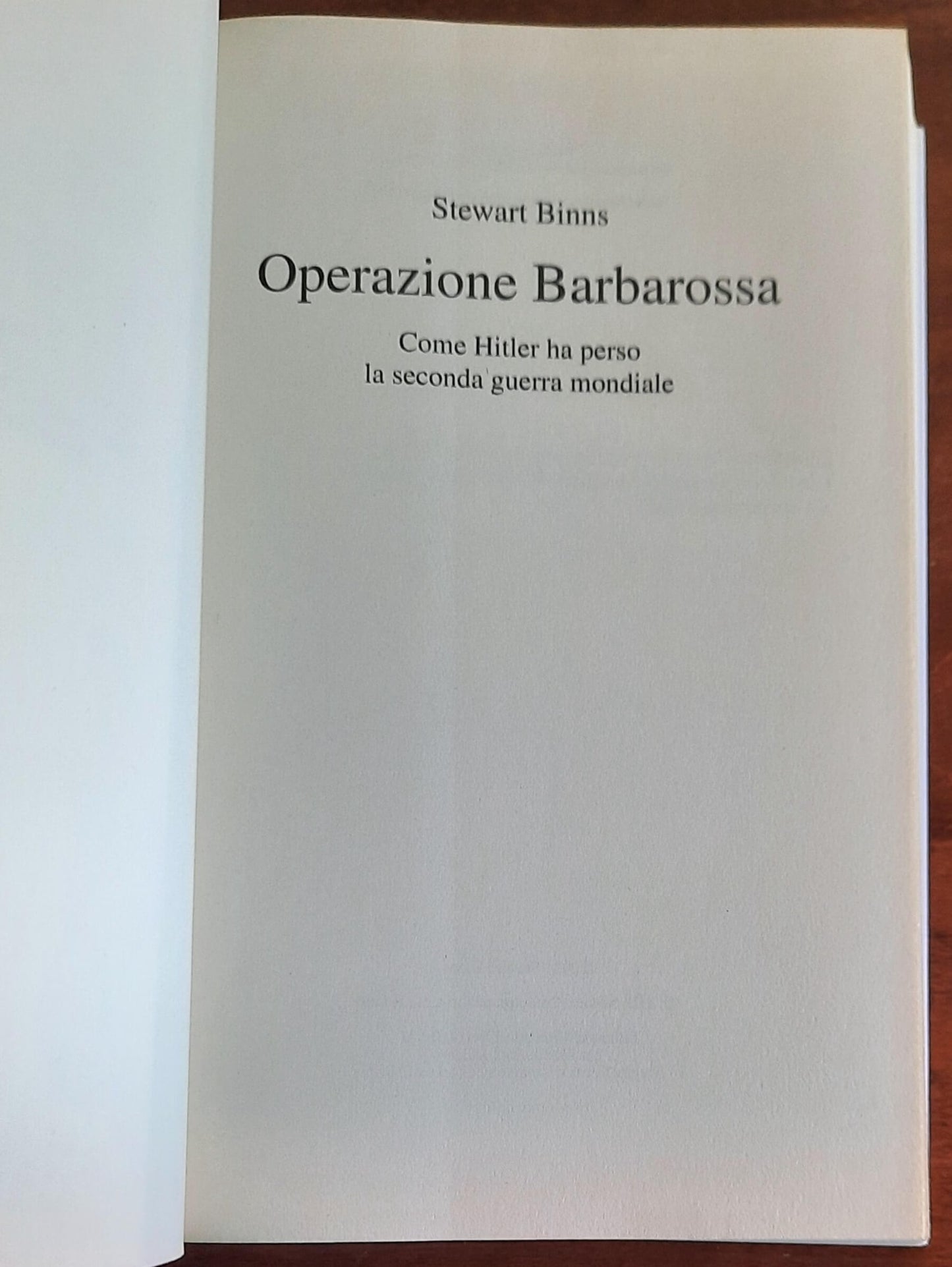 Operazione Barbarossa. Come Hitler ha perso la seconda guerra mondiale