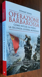 Operazione Barbarossa. Come Hitler ha perso la seconda guerra mondiale