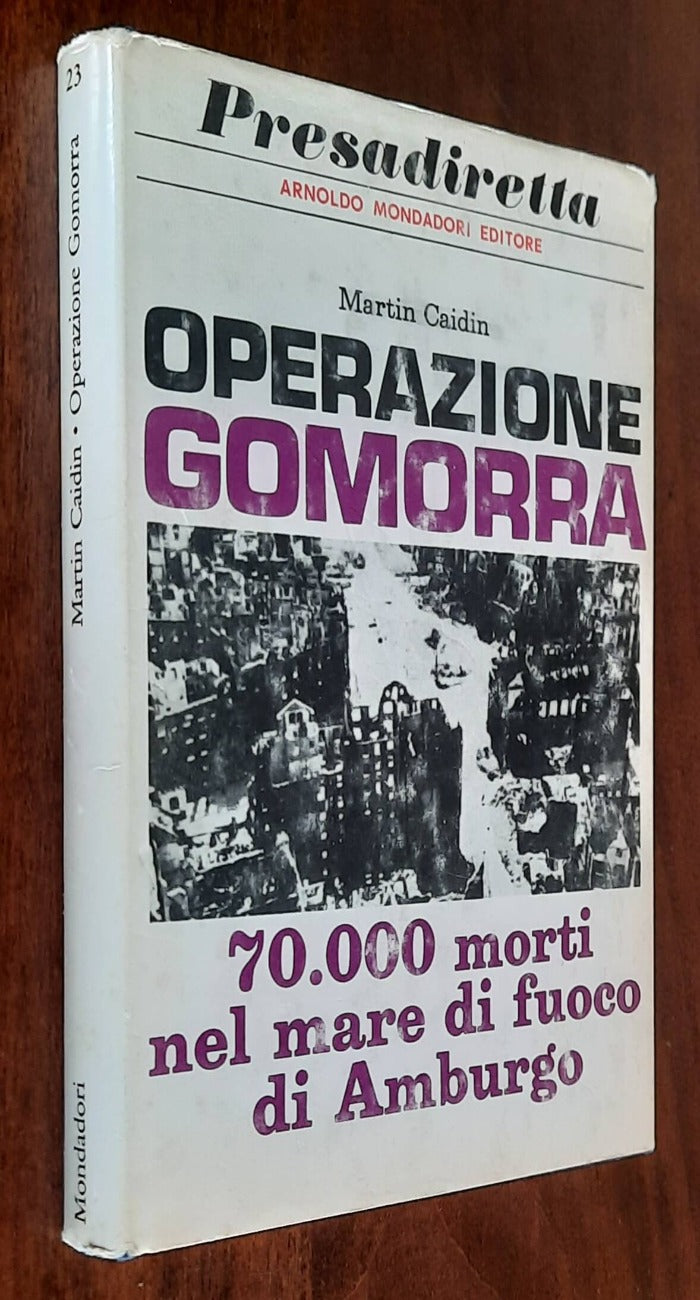 Operazione Gomorra. 70.000 morti nel mare di fuoco di Amburgo