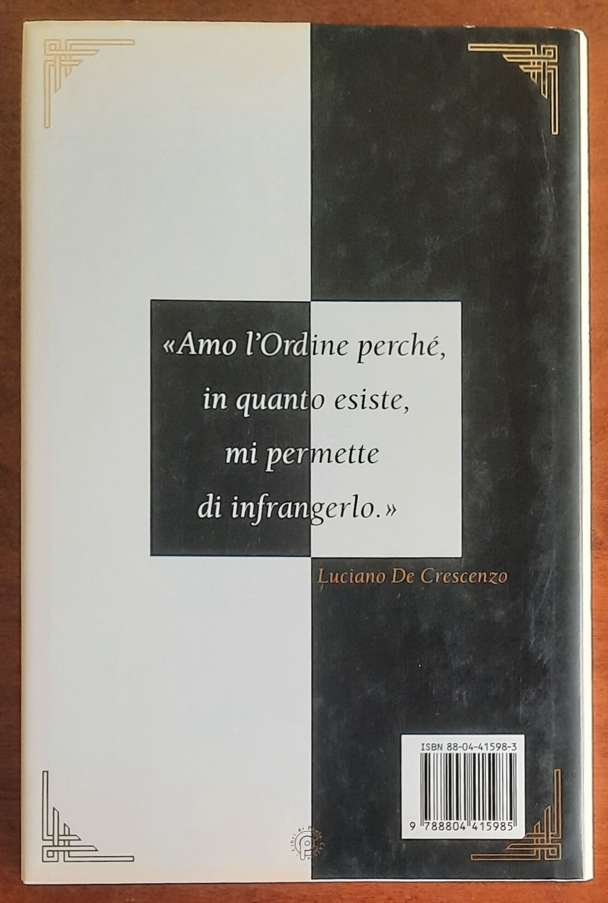 Ordine e Disordine - di Luciano De Crescenzo - Mondadori