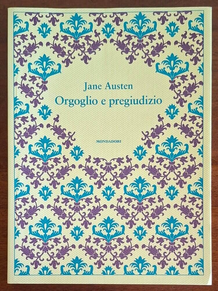 Orgoglio e pregiudizio - Jane Austen - Mondadori - 2012