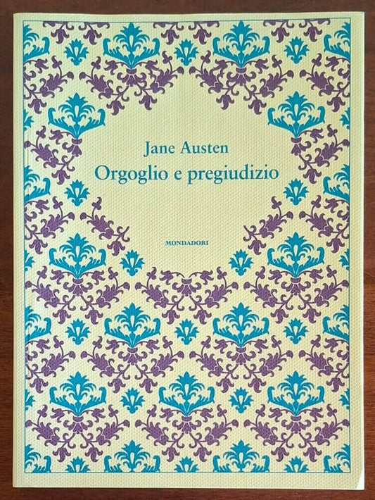 Orgoglio e pregiudizio - Jane Austen - Mondadori - 2012