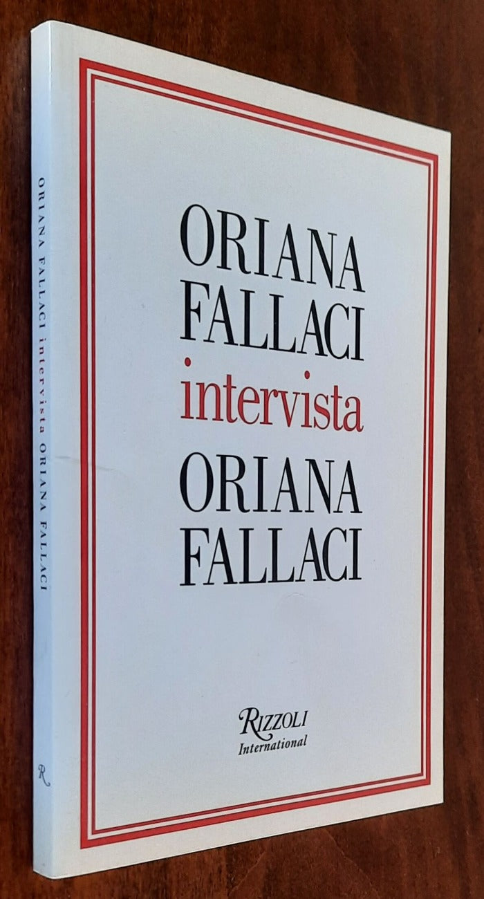 Oriana Fallaci intervista Oriana Fallaci - Rizzoli