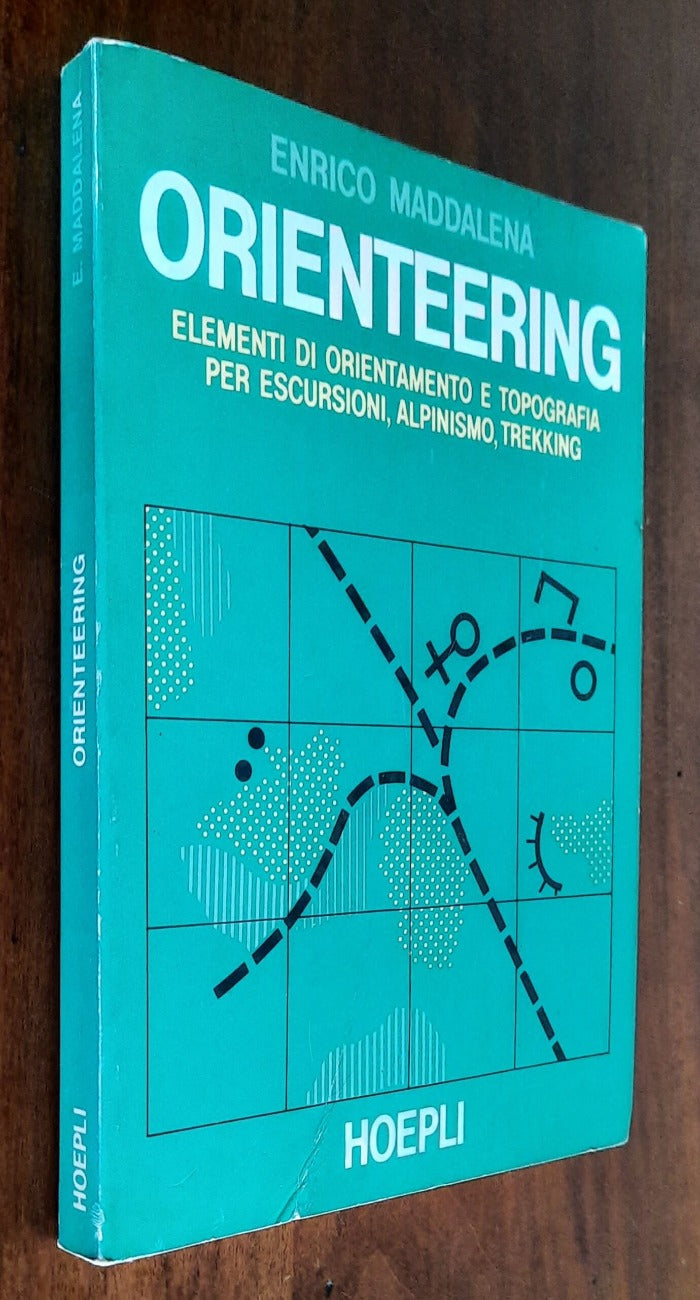 Orienteering. Elementi di orientamento e topografia per escursioni, alpinismo, trekking