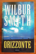 Orizzonte - di Wilbur Smith - Libreria Biellese