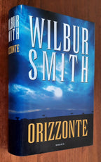 Orizzonte - di Wilbur Smith - Libreria Biellese