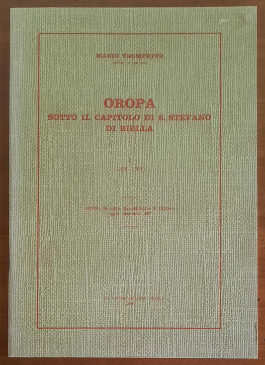 Oropa sotto il Capitolo di S. Stefano di Biella - I (1459-1599)