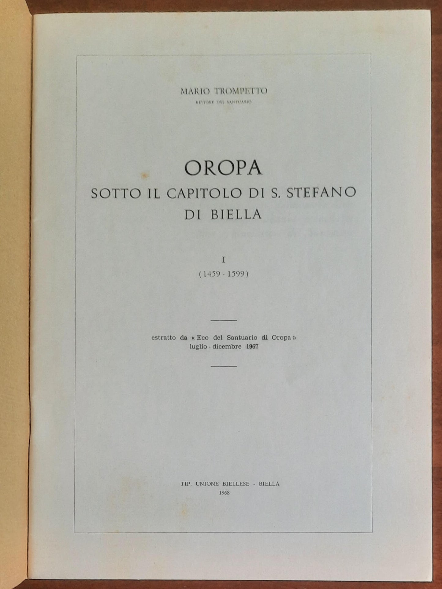 Oropa sotto il Capitolo di S. Stefano di Biella - I (1459-1599)