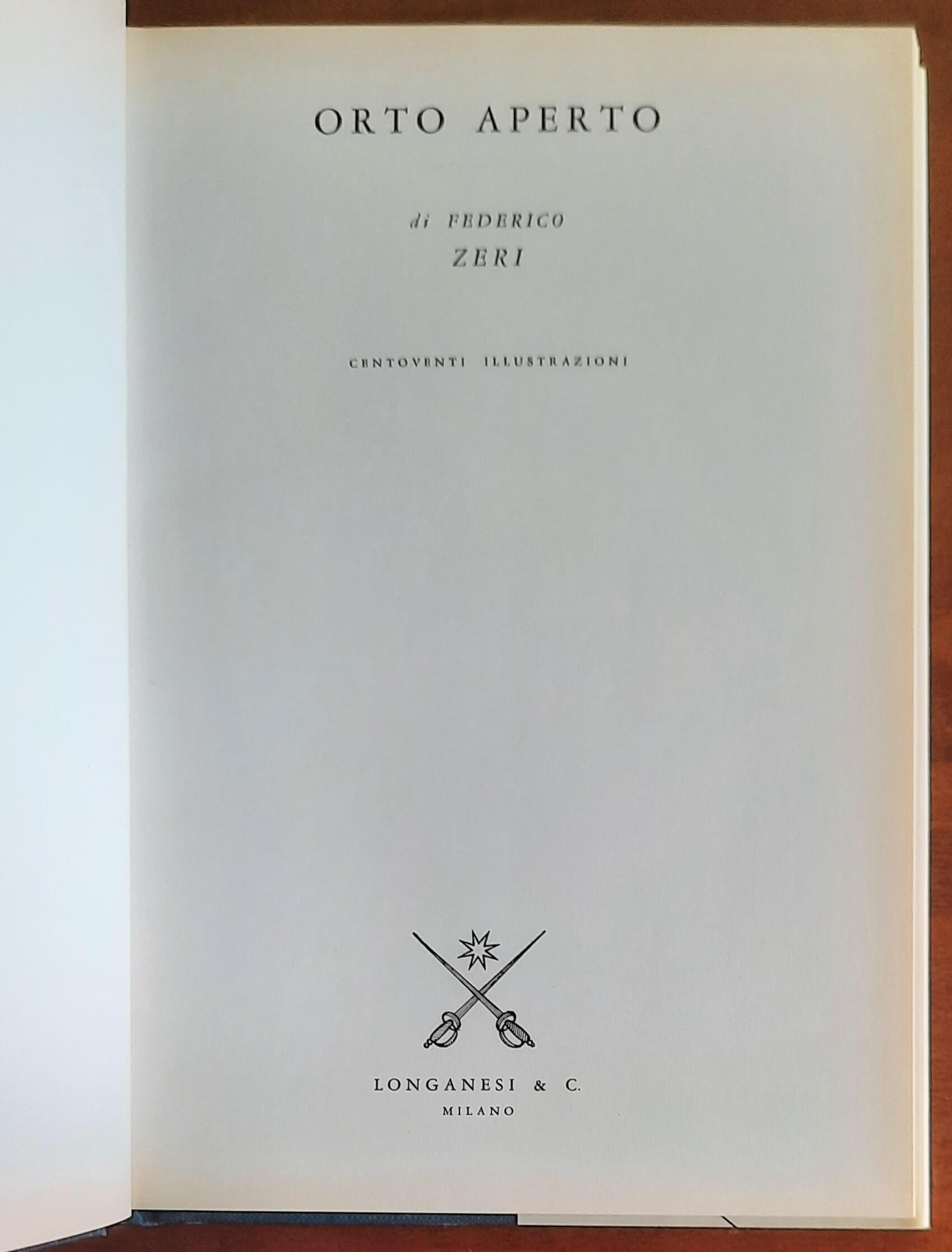 Orto aperto - di Federico Zeri - Longanesi