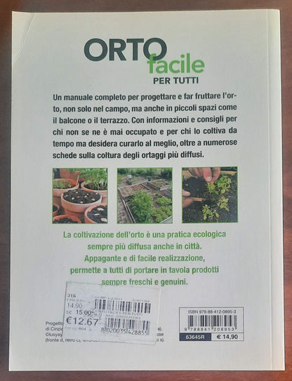 Orto facile per tutti. Tecniche, piante, calendario dei lavori - De Vecchi