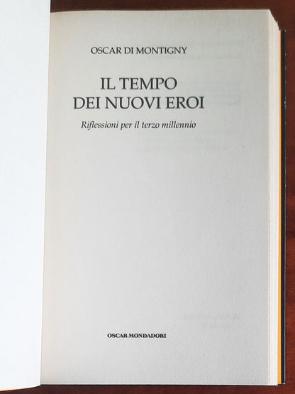Oscar Di Montigny: Il tempo dei Nuovi Eroi. Riflessioni per il terzo millenio