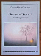 Osteria d'Oriente. Ediz. illustrata - Renato e Davide Scagliola - Gribaudo