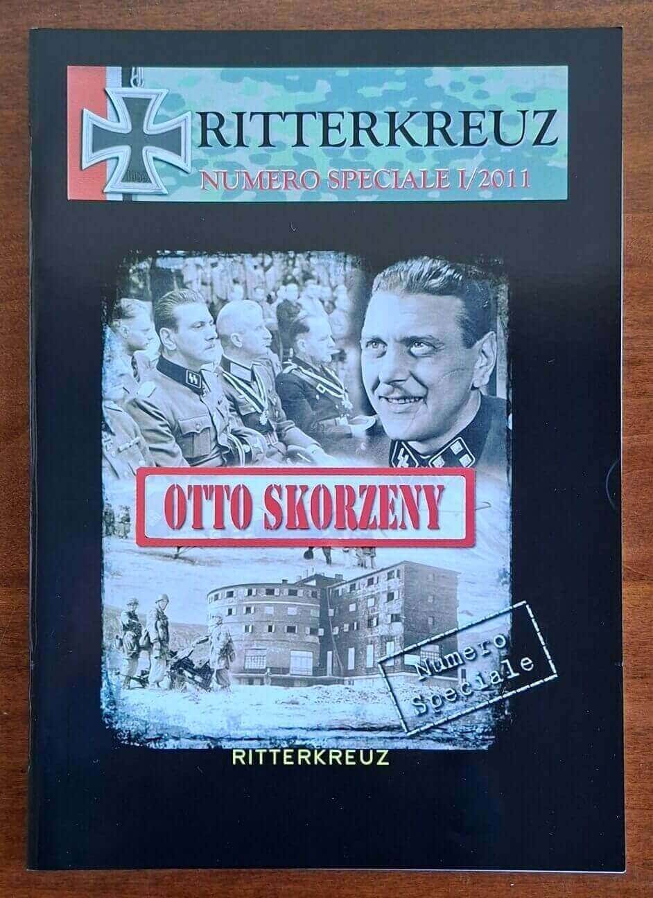 Otto Skorzeny - Ritterkreuz numero speciale I/2011