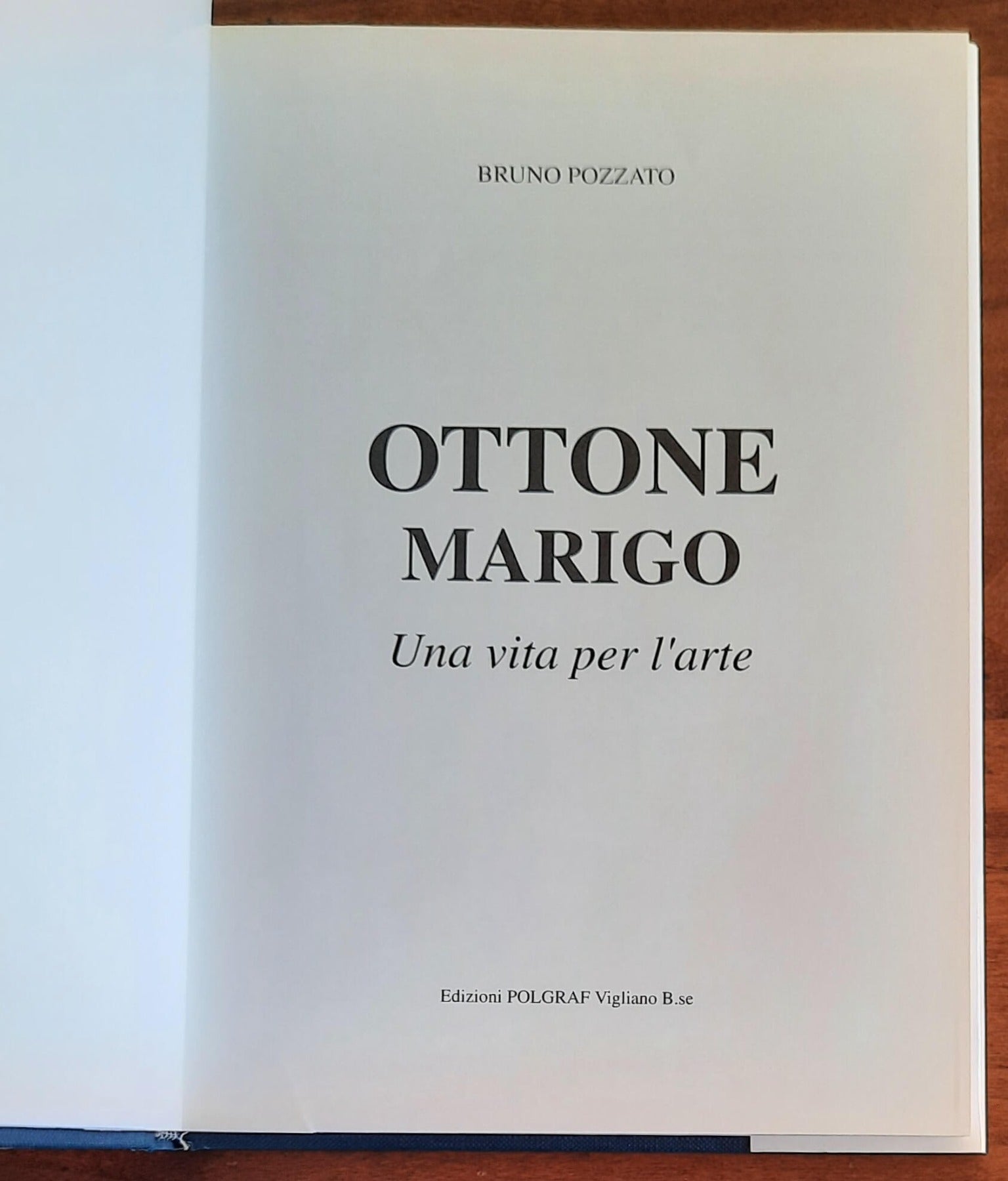 Ottone Marigo. Una vita per l’arte - di Bruno Pozzato