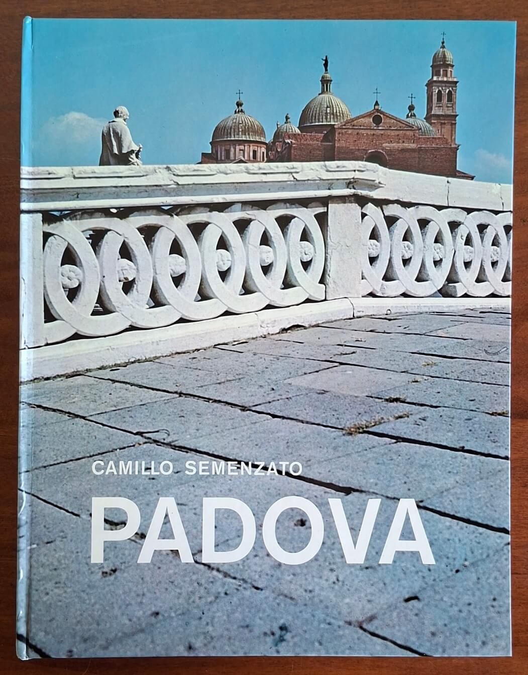 Padova. Arte e storia - Camillo Semenzato - Manfrini