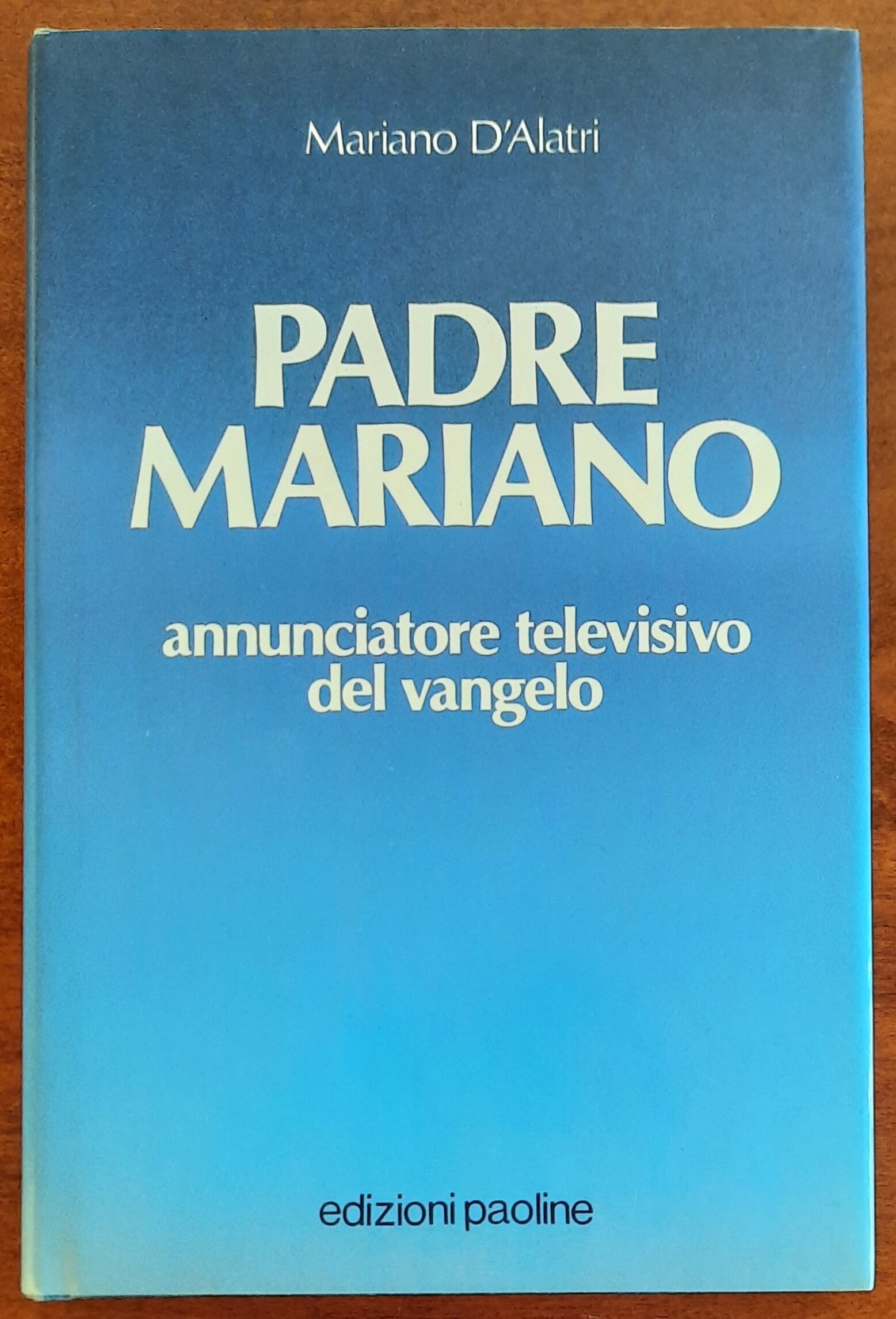 Padre Mariano. Annunciatore televisivo del vangelo