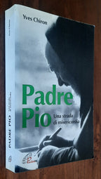 Padre Pio. Una strada di misericordia
