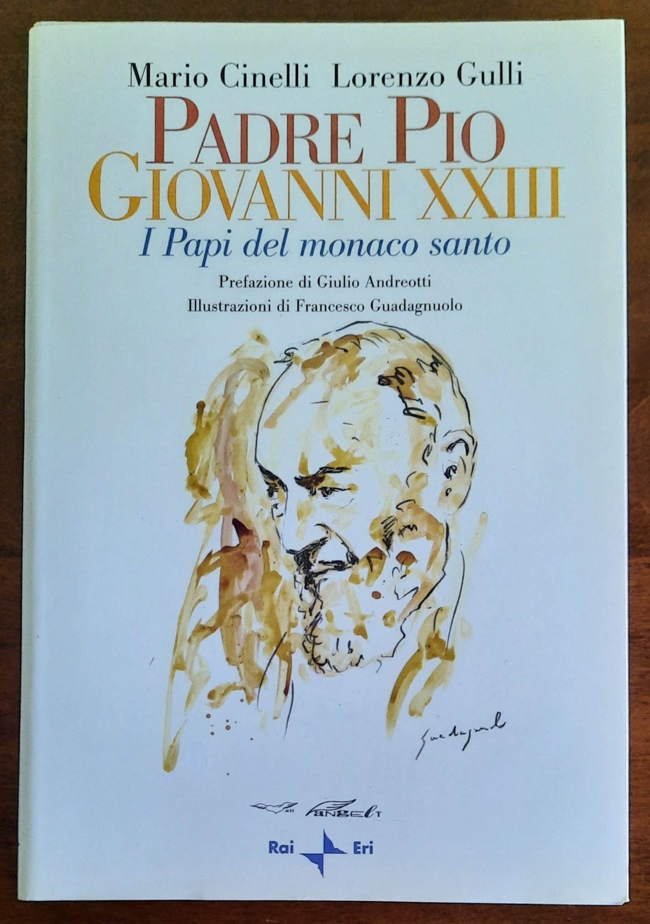 Padre Pio Giovanni XXIII. I Papi del monaco santo