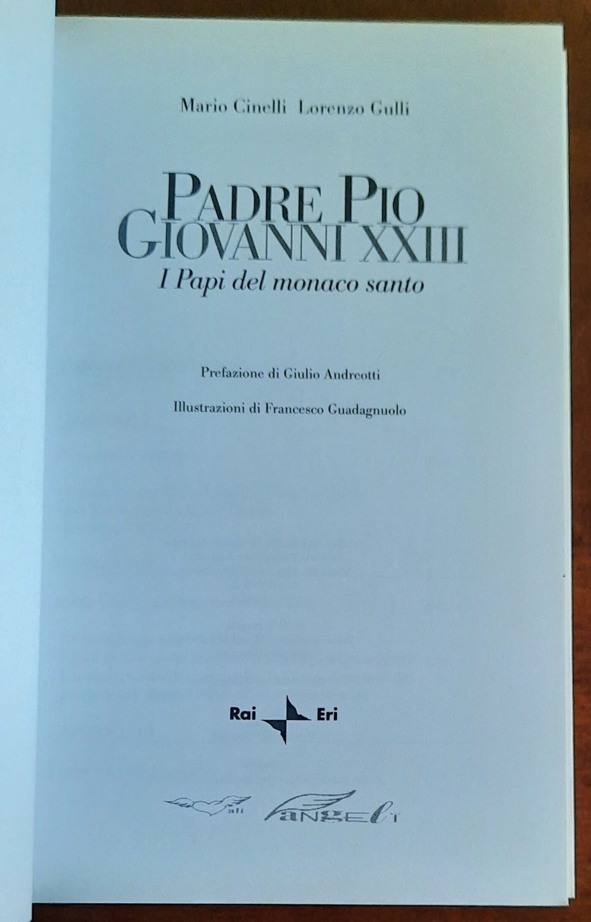 Padre Pio Giovanni XXIII. I Papi del monaco santo