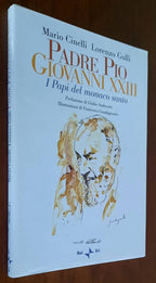 Padre Pio Giovanni XXIII. I Papi del monaco santo