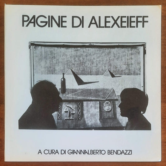 Pagine di Alexeieff - a Cura Di Giannalberto Bendazzi