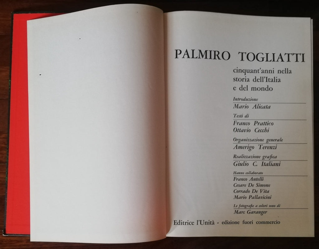 Palmiro Togliatti. 50 anni nella storia dell'Italia e del mondo