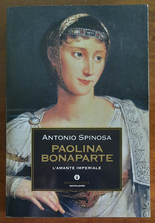 Paolina Bonaparte. L’amante imperiale