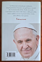 Papa Francesco: Il nome di Dio è misericordia. Una conversazione con Andrea Tornielli