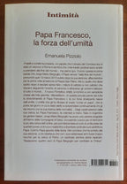 Papa Francesco, la forza dell’umiltà - Emanuela Pizziolo