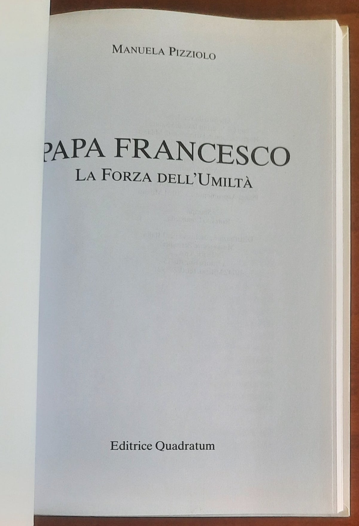 Papa Francesco, la forza dell’umiltà - Emanuela Pizziolo
