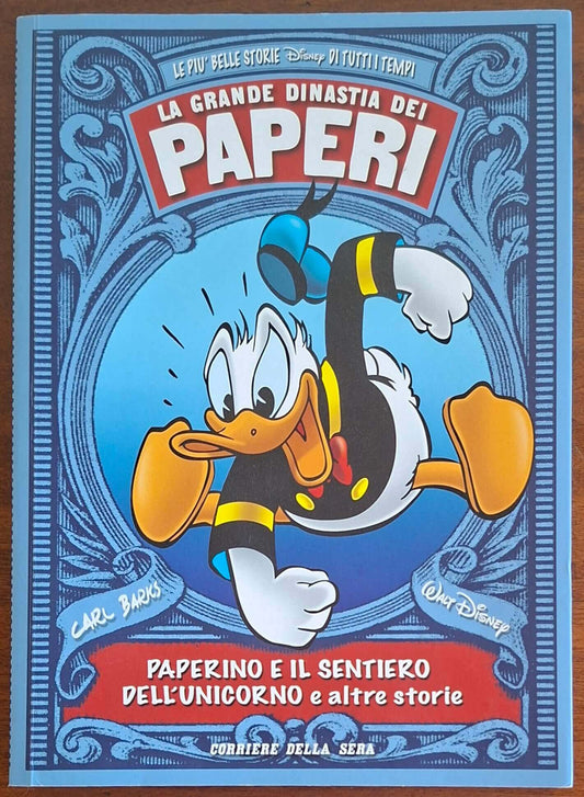 Paperino e il sentiero dell'unicorno e altre storie - La grande dinastia dei paperi