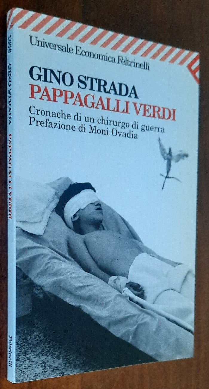 Pappagalli verdi. Cronache di un chirurgo di guerra - Libreria Biellese