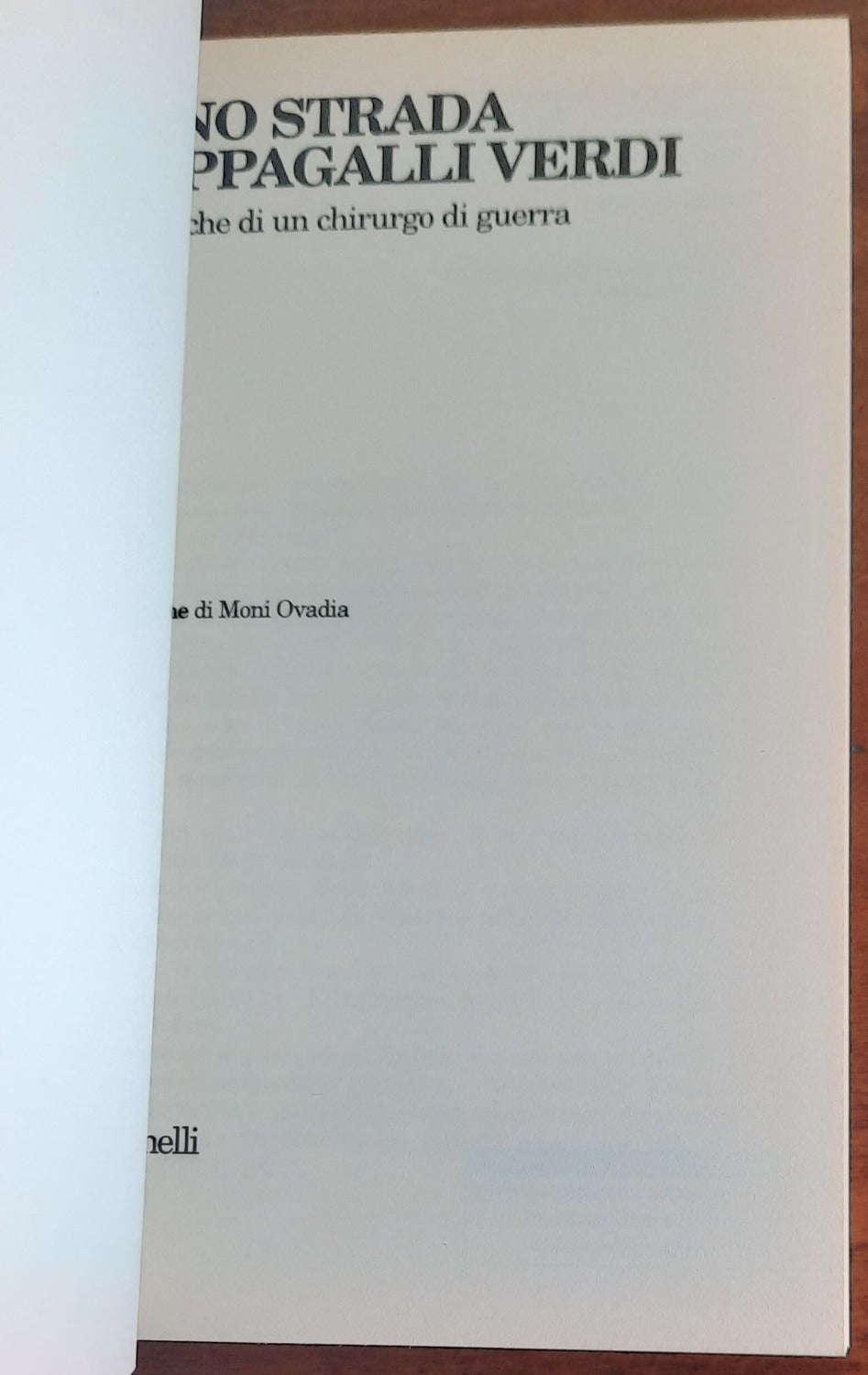 Pappagalli verdi. Cronache di un chirurgo di guerra - Libreria Biellese