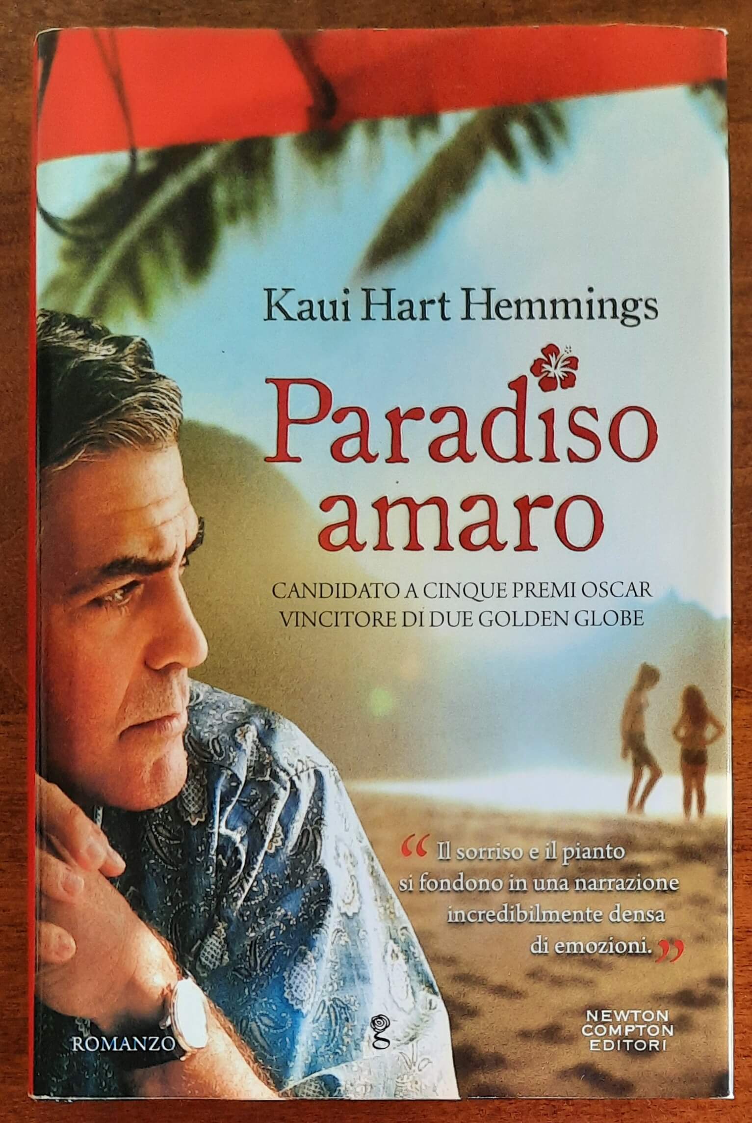 Paradiso amaro - di Kaui Hart Hemmings - Newton Compton