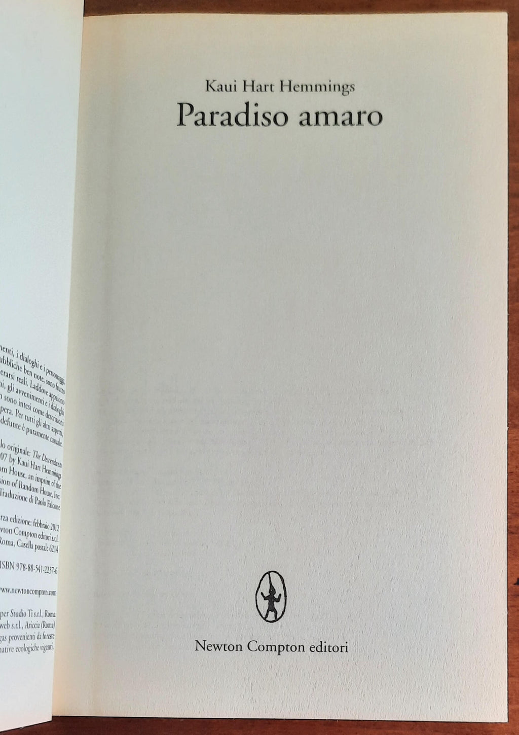 Paradiso amaro - di Kaui Hart Hemmings - Newton Compton