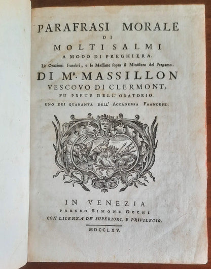 Parafrasi morale di molti salmi a modo di preghiera. Le Orazioni Funebri, e le Massime sopra il Ministero del Pergamo