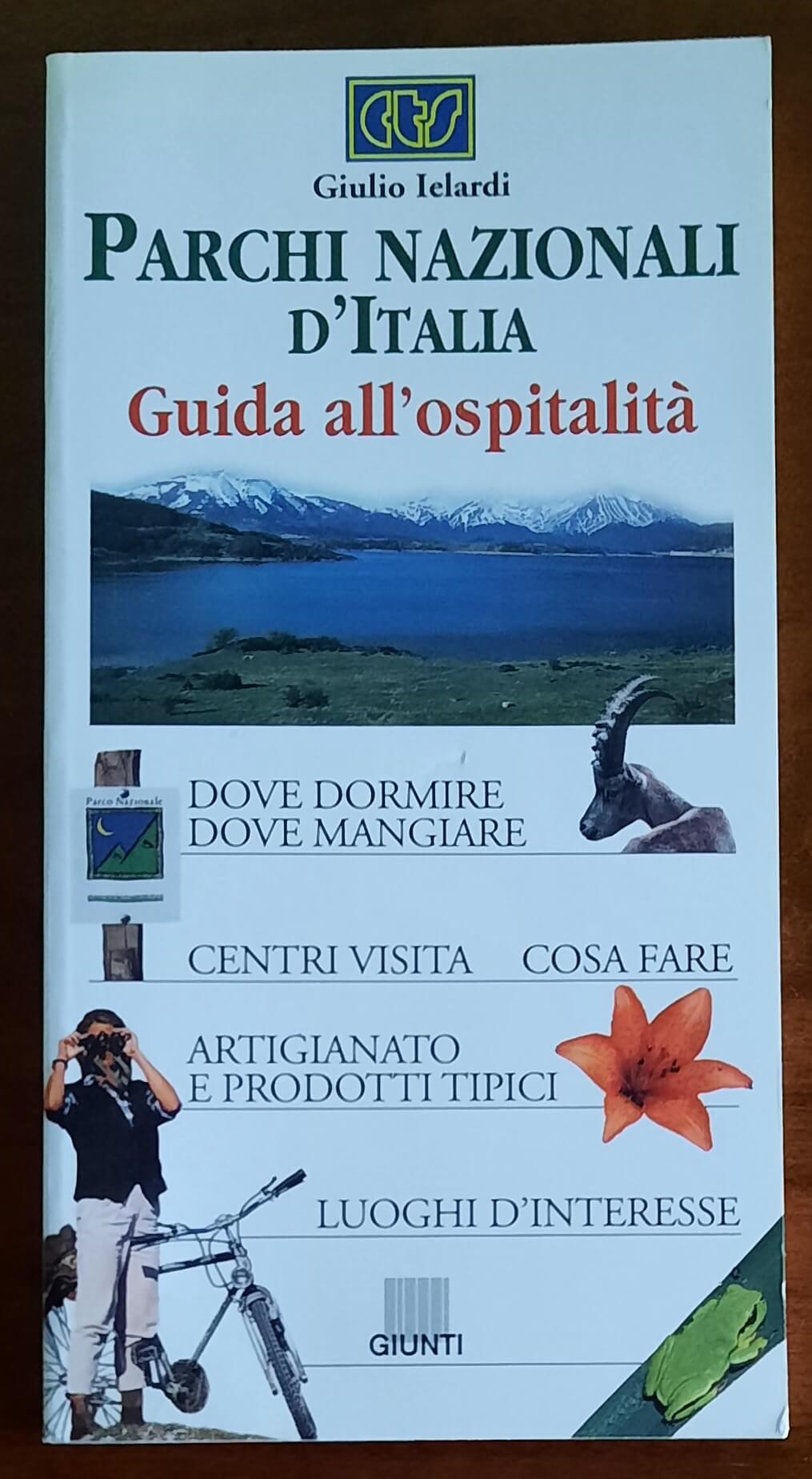 Parchi Nazionali d'Italia. Guida all'ospitalità - Giunti