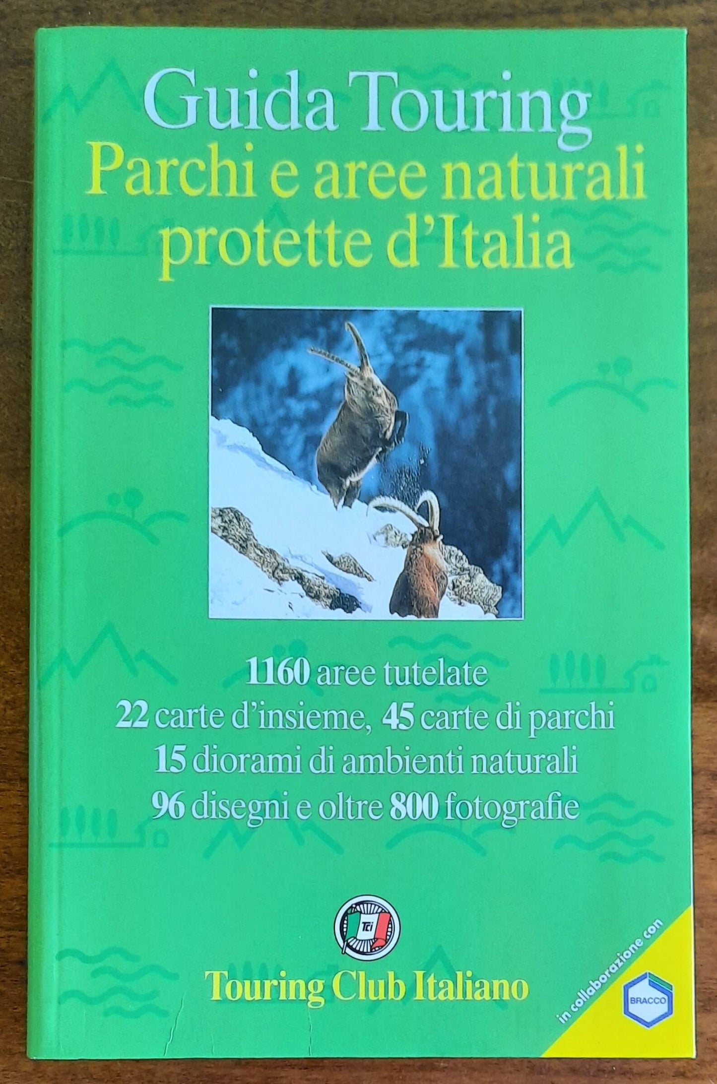 Parchi e aree naturali protette d’Italia - Touring Club