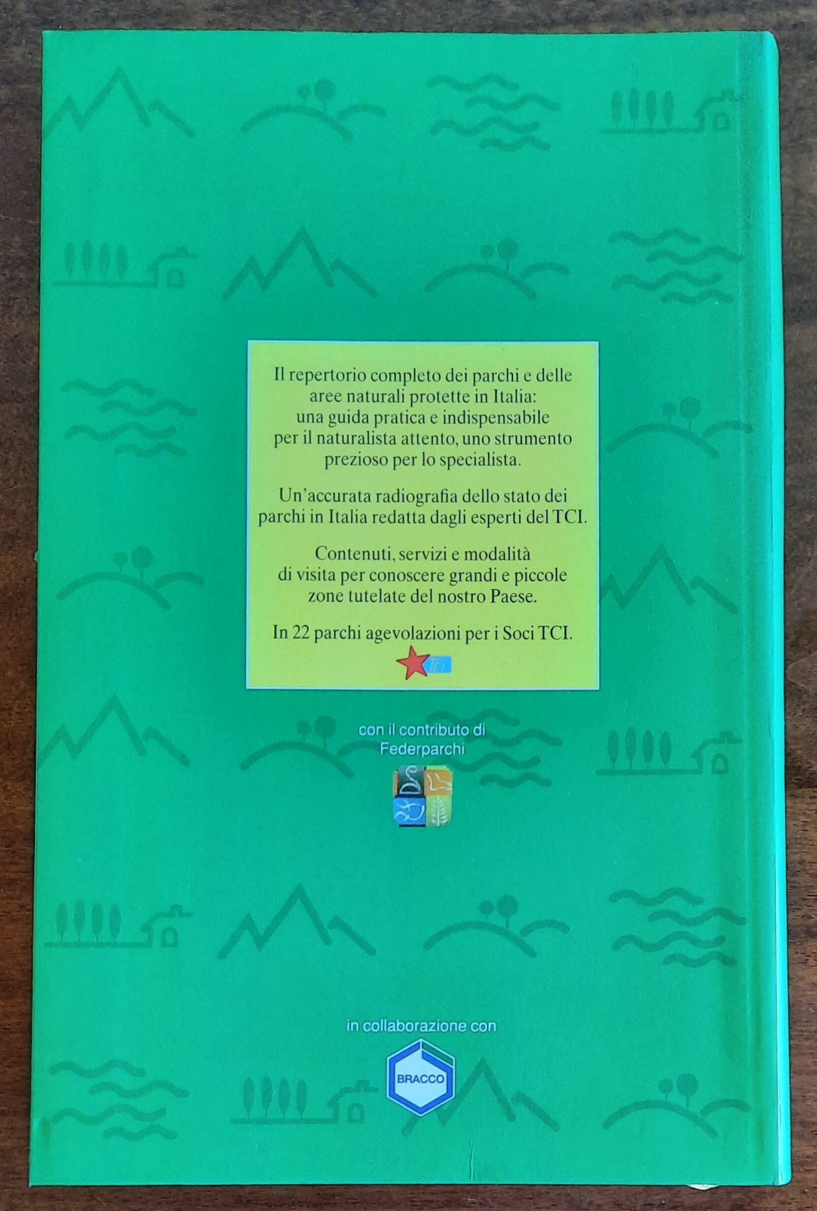 Parchi e aree naturali protette d’Italia - Touring Club