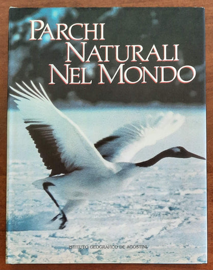 Parchi naturali nel mondo - De Agostini - 1984
