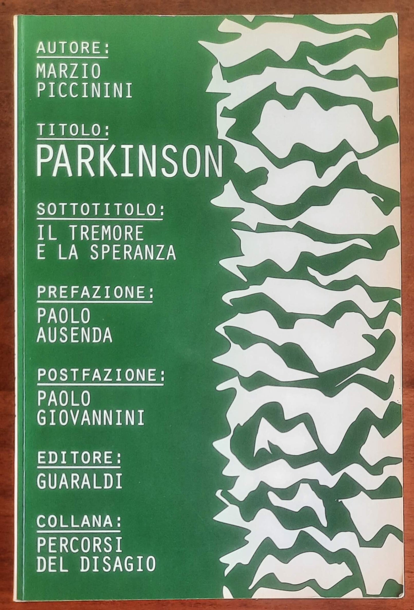 Parkinson. Il tremore e la speranza - Marzio Piccinini - Guaraldi