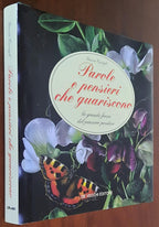 Parole e pensieri che guariscono. La grande forza del pensiero positivo