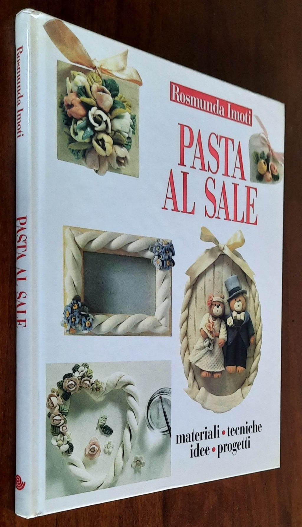 Pasta al sale. Materiali, tecniche, idee, progetti