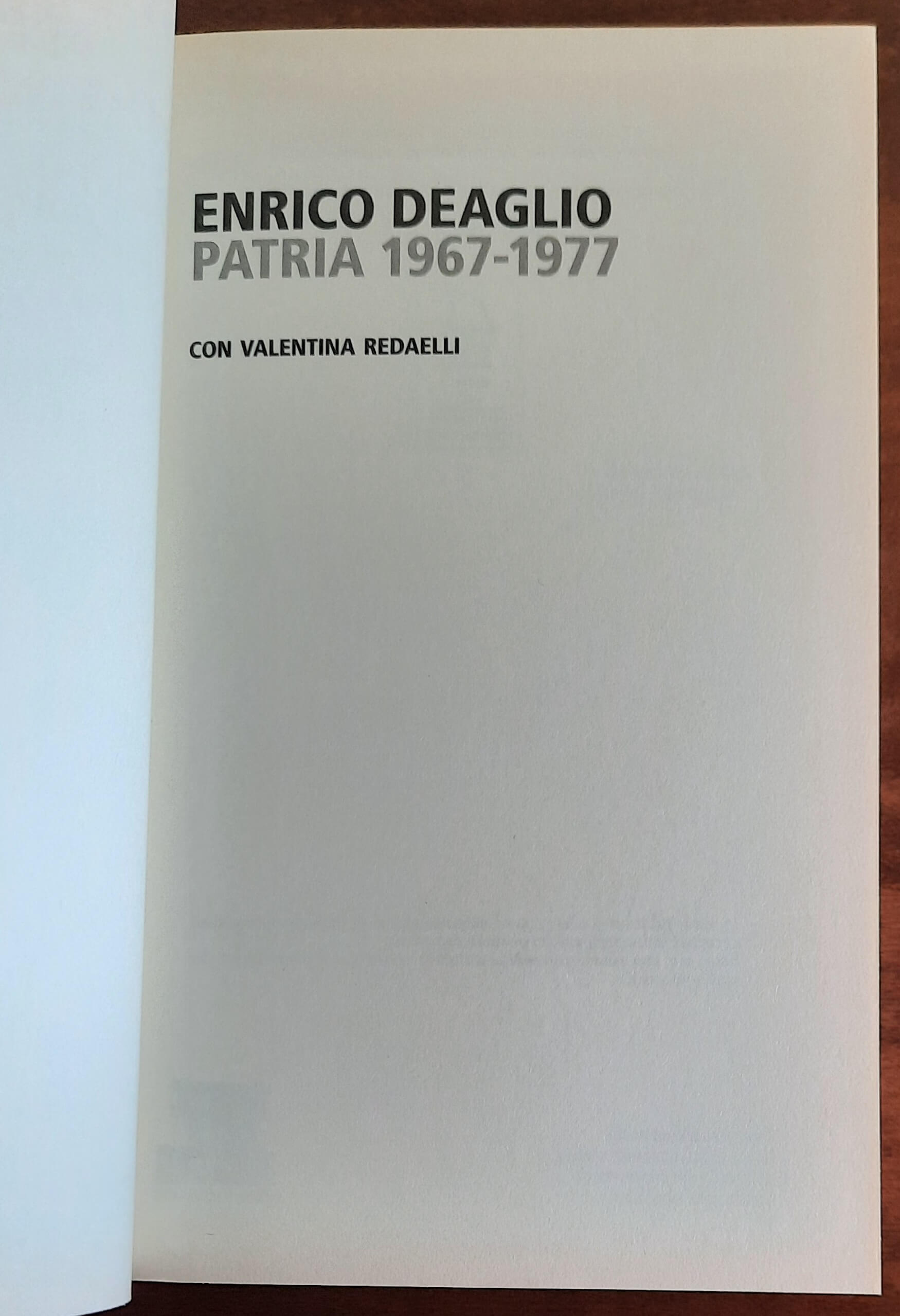 Patria 1967-1977 - di Enrico Deaglio - Feltrinelli