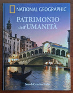 Patrimonio dell’umanità. Nord-Centro Italia - National Geographic